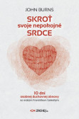 Skroť svoje nepokojné srdce Skroť svoje nepokojné srdce
