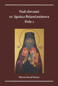 Nad slovami sv. Ignáca Brjančaninova Nad slovami sv. Ignáca Brjančaninova