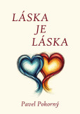 Láska je láska Láska je láska