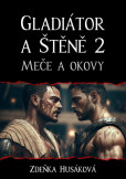 Gladiátor a Štěně 2 Gladiátor a Štěně 2