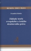 Základy teorie evropského a českého družstevního práva Základy teorie evropského a českého družstevního práva