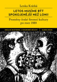 Letos musíme být spokojenější než loni! Letos musíme být spokojenější než loni!
