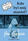Kdo byl můj manžel? Kdo byl můj manžel?