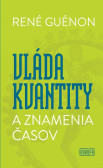 Vláda kvantity a znamenia časov Vláda kvantity a znamenia časov
