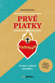 Prvé piatky: Tromf v rukách katolíkov Prvé piatky: Tromf v rukách katolíkov